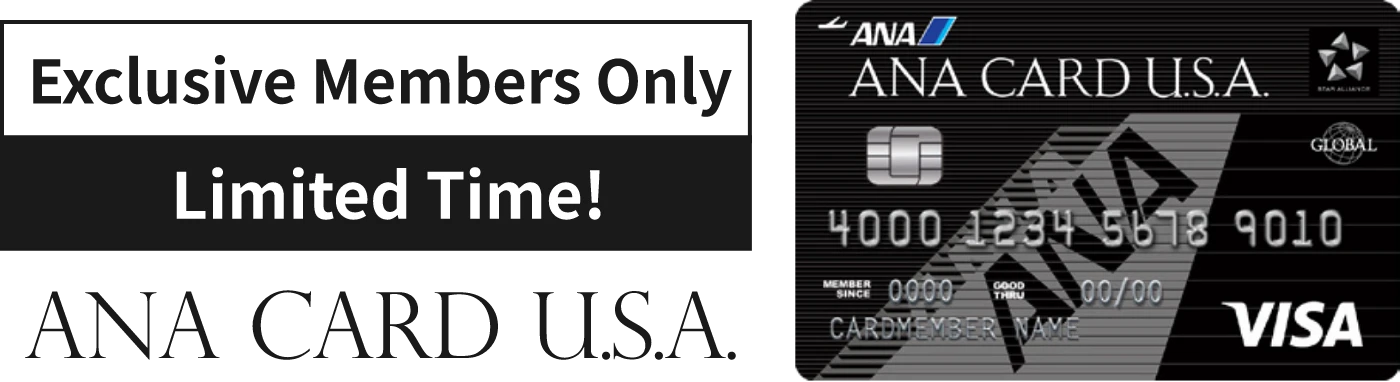 Exclusive Members Only Limited Time! ANA CARD U.S.A. 